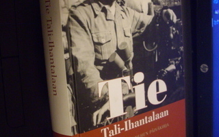 Antti Nieminen TIE TALI-IHANTALAAN (2 p. 2007) Sis.pk