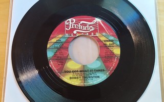 Bobby Thurston: You Got What It Takes/I Wanna Do It With You