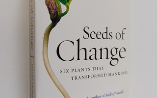 Henry Hobhouse : Seeds of Change - Six Plants that Transf...