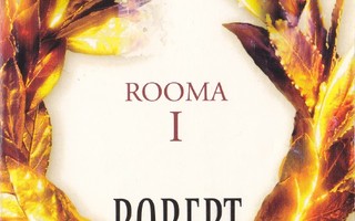 Robert Harris: Rooma I Imperium (nide Seven 2008)