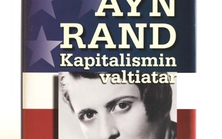 Jussi Jalonen - AYN RAND - KAPITALISMIN VALTIATAR