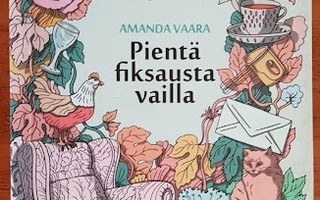 Amanda Vaara: Pientä fiksausta vailla
