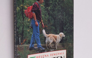 Helena Tengvall : Eläinten puolesta : eläinten ystävän kä...