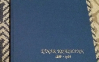Ejnar Kohlmann "Taidemaalari ja Jääkärikapteeni" 1888-1968