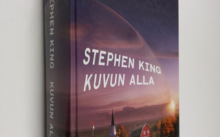 Stephen King : Kuvun alla