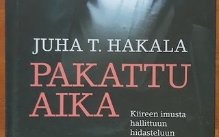 Juha T. Hakala: Pakattu aika