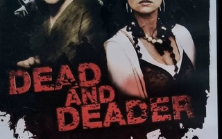 DEAD AND DEADER DVD