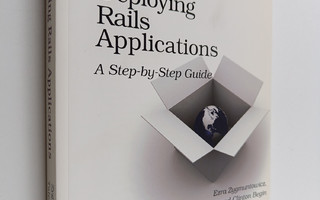 Bruce Tate ym. : Deploying Rails Applications - A Step-by...