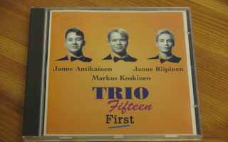 Jazz: Trio Fifteen - First, sign. Antikainen, Riipinen, Kosk