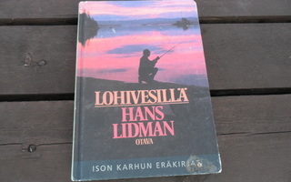 Hans Lindman Lohivesillä : Ison karhun eräkirja 2007