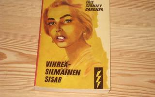 Gardner, E.S.: Vihreäsilmäinen sisar 1.p nid. v. 1958 Salama