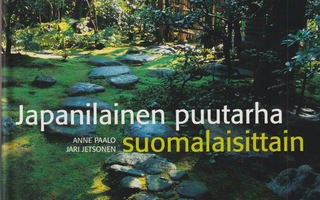 Anne Paalo: Japanilainen puutarha suomalaisittain