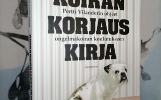 Koirankorjauskirja - Lilli Loiri-Seppä - 7.p.2012