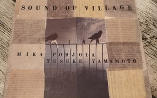 Pohjola&yamamoto- sound of village
