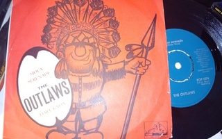 7" single The Outlaws : Sioux serenade ( SIS POSTIKULU )