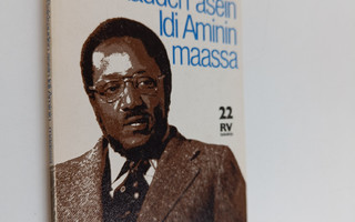 Festo Kivengere : Rakkauden asein Idi Aminin maassa