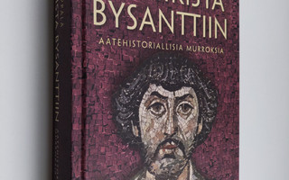 Serafim Seppälä : Antiikista Bysanttiin : aatehistorialli...