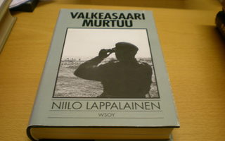 Niilo Lappalainen: Valkeasaari murtuu