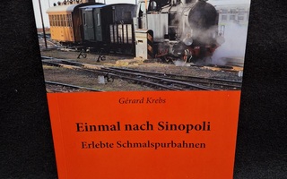 Einmal nach Sinopoli : erlebte Schmalspurbahnen