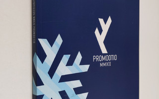 Promootio MMXII : - Promootio 2012 - Lapin yliopiston MMX...