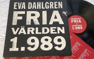 Eva Dahlgren – Fria Världen 1.989 (LP + sisäpussi)