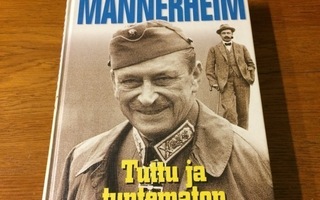 Mannerheim - Tuttu ja tuntematon (1.p.)