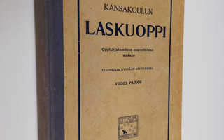August Alho : Kansakoulun laskuoppi : oppikirjakomitean s...