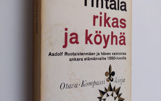 Paavo Rintala : Rikas ja köyhä : romaani Helsingistä ja O...