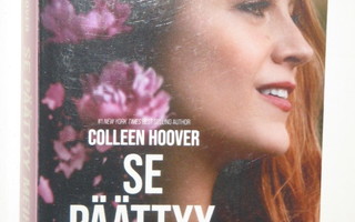 Colleen Hoover : SE PÄÄTTYY MEIHIN