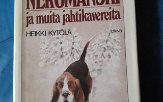 heikki kytölä neromanski ja muita jahtikavereita