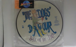 THE DOGS D'AMOUR - BACK ON THE JUICE VG+ PICTURE VINYL
