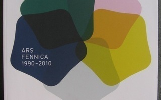 ARS FENNICA 1990-2010 & ARS FENNICA 2010