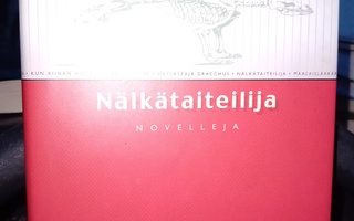 Kafka : Nälkätaiteilija ( SIS POSTIKULU )