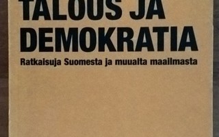 Talous ja demokratia - Ratkaisuja Suomesta ja muualta maailm