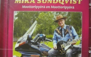 MIKA SUNDQVIST - MOOTTORIPYÖRÄ ON MOOTTORIPYÖRÄ CD