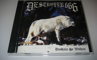 Destroyer 666 - Unchain The Wolves (CD)