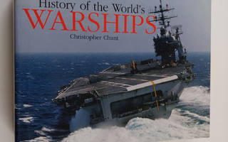 Christopher Chant : The history of the world's warships