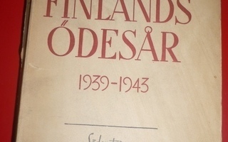C. O. Fritsch : Finlands ödesår 1939 - 1943   1945 1.p.