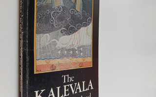 Heikki Kirkinen : The Kalevala : an epic of Finland and a...