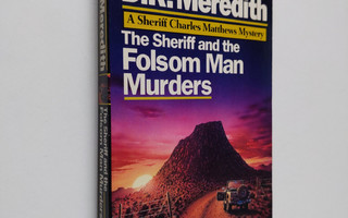 D. R. Meredith : The sheriff and the Folsom man murders