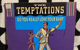 The Temptations – Do You Really Love Your Baby (Special) 12"