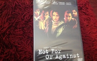 NOT FOR OR AGAINST *DVD* UUSI