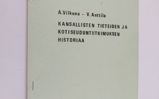 Veikko Anttila ym. : Kansallisten tieteiden ja kotiseudun...
