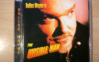 Dallas Wayne - Invisible Man CD