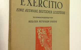 Holger Petersen Dyggve : Pro exercitio : eine Auswahl deu...