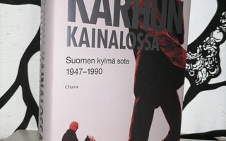 Karhun kainalossa - Suomen kylmä sota 1947-1990 - Uusi