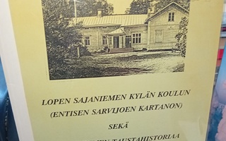 Sysiharju : Lopen Sajaniemen kylän koulun sekä Koivuniemen..