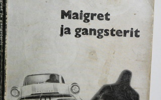 Georges Simenon : Maigret ja gangsterit
