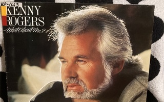 Kenny Rogers – What About Me? LP