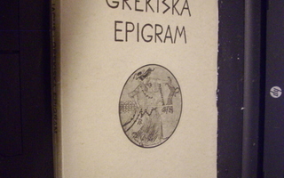 Emil Zilliacus : Grekiska Epigram  ( 1 p. 1923 ) SIS.PK !